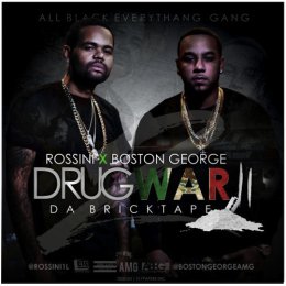 Boston George,Boo Rossini - Drug War 2 
